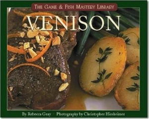 Venison (Game & Fish Mastery Library) by Rebecca Gray - Hardcover - Picture 1 of 1