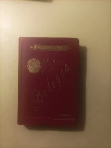 Bologna Reiseführer von Corrado Ricci Zanichelli 1886 - Bild 1 von 6