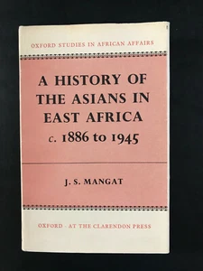 Eine Geschichte der Asiaten in E. Afrika, von J.S. Mangat - 1970 - Vintage H/C Buch DJ - Bild 1 von 12