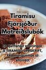 Pttur -Varsson Tiramisu Fj?Rsj=?Ur Matrei?Slub=K Book New