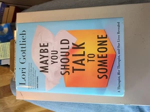 Maybe You Should Talk To Someone By Lori Gottlieb Hardback. [Self Help Book]. - Bild 1 von 14