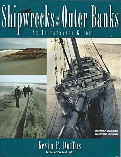 Shipwrecks of the Outer Banks: An Illustrated Guide by Kevin Duffus - Image 1 of 1