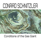 Conrad Schnitzler Conditions of the Gas Giant (CD) Album (US IMPORT)
