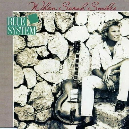 Blue System - When Sarah Smiles MCD #G2004629 - Image 1 of 1