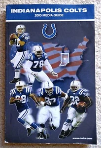 GUIDA MEDIA INDIANAPOLIS COLTS 2005 - RARA! - Foto 1 di 1