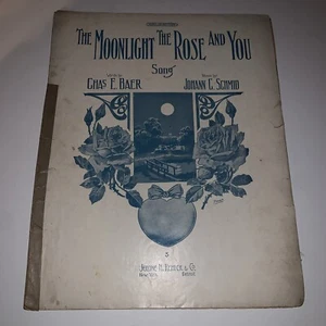 The Moonlight The Rose And You Sheet Music Johann Schmid Charles Baer 1910 - Picture 1 of 3