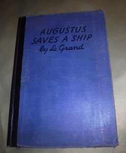 AUGUSTUS SAVES A SHIP BYLE GRAND 1945 1ST ED BOOK VINTAGE - Picture 1 of 10