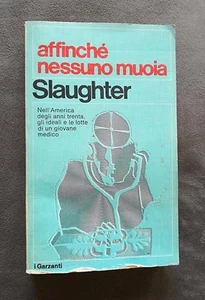 Affinché nessuno muoia, Slaughter, Garzanti, 1971,"I Garzanti", n. 323. - Picture 1 of 1