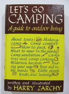 LET'S GO CAMPING by Harry Zarchy - 1951 - 1st edition - Hardcover ~Bushcraft - Imagen 1 de 12