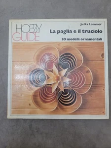 jutta lammer la paglia e il truciolo libro hobby guide 1972 50 pagine - Foto 1 di 1