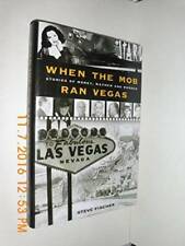 When The Mob Ran Vegas: Stories of Money, Mayhem and Murders - Hardcover - GOOD