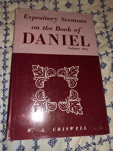 Expository Sermons on the Book of Daniel Vol 1 Chapters 1-10 W. A. Criswell 1969 - Bild 1 von 8