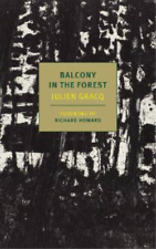 Julien Gracq Richard Howard A Balcony In The Forest (Paperback) (UK IMPORT)