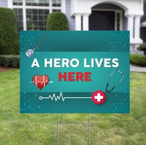 A HERO LIVES HERE 18x24 Yard Sign Corrugated Plastic 19covid Virus - Picture 1 of 1