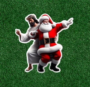 Jesus is dancing with Santa Claus waterproof vinyl sticker decal - several sizes - Picture 1 of 1
