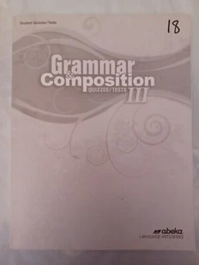Abeka 9TH GRADE Grammar Composition III Quizzes & Test Fifth Edition - Imagen 1 de 1