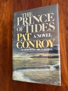 SIGNED The Prince of Tides by Pat Conroy, 1986 HCDJ 1st Ed/Printing, S. Carolina - Picture 1 of 2