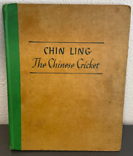 1947 CHING LING THE CHINESE CRICKET BY ALISON STILWELL HARDCOVER VINTAGE BOOK