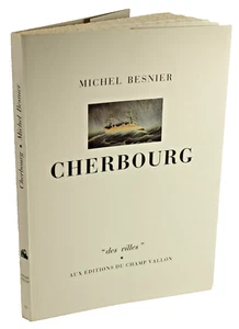 Michel Besnier CHERBOURG TOURLAVILLE LA HAGUE LA RADE LA MANCHE COTENTIN - Picture 1 of 3