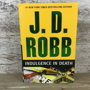 Indulgence In Death By J.D. Robb Hardcover 2010 - Imagen 1 de 7