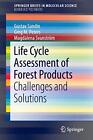Life Cycle Assessment Of Forest Products : Chal. Sandin, Peters, Svanstrom<|