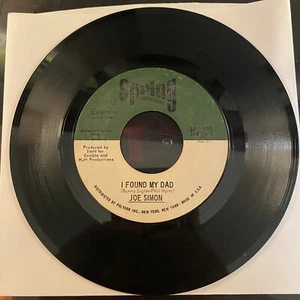 Joe Simon - I Found My Dad / Trouble In My Home Spring Records 45rpm Soul 1972 - Picture 1 of 2