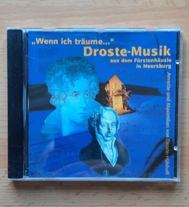 Wenn ich träume... Droste-Musik aus dem Fürstenhäusle in Meersburg.  CD. - Bild 1 von 2