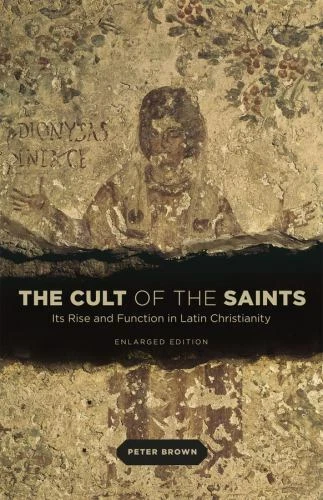 The Cult of the Saints: Its Rise and Function in Latin Christianity, Enlarged... - Image 1 of 1