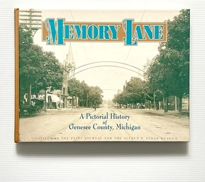 Memory Lane: A Pictorial History of Genesee County, Michigan HC 1997 - Picture 1 of 13