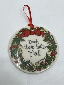 Vintage 1985 ‘Deck Them Halls Y’all’ Ceramic Christmas Ornament Kathryn Cramer - Picture 1 of 3