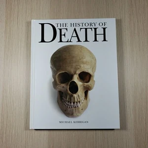 THE HISTORY OF DEATH By Michael Kerrigan - Hardcover **BRAND NEW** - Picture 1 of 12