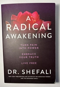 A Radical Awakening: Turn Pain into Power, Embrace Your Truth, Live Free PB - Picture 1 of 9