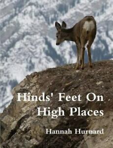 Hinds Feet On High Places by Hannah Hurnard