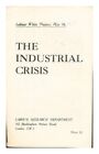 LABOUR RESEARCH DEPARTMENT The Industrial Crisis 1925 First Edition Paperback