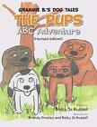 The Pups ABC Adventure: Grammie B.'s Dog Tales.9781504922630 Free Shipping<|