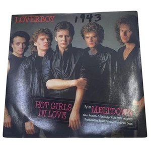 Loverboy 7" Vinyl Hot Girls In Love / Meltdown 45 RPM 1983 Columbia Tested - Picture 1 of 4