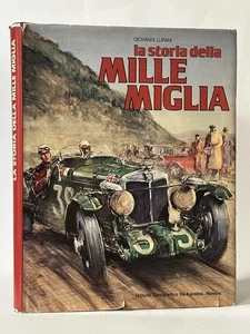 La Storia Della Mille Miglia, Giovanni Lurani. 1979 1st Edition. 1000 Miles Race - Picture 1 of 5