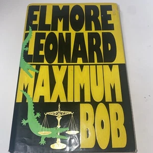 Maximum Bob by Elmore Leonard HC DJ Book 1st Ed Hard Boiled Mystery Suspense - Picture 1 of 14