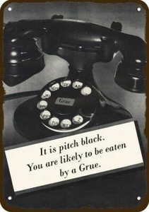 1937 Likely to be eaten by a Grue & Bell Telephone DECORATIVE REPLICA METAL SIGN - Picture 1 of 1