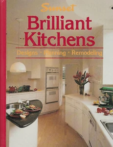 SUNSET: BRILLIANT KITCHENS BY THE EDITORS OF SUNSET BOOKS + SUNSET MAGAZINE 1991 - Imagen 1 de 1