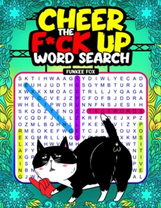 Cheer the F*Ck up Word Search: a Collection of Wordfind Puzzles about Curse Word - Picture 1 of 12