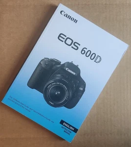 Canon EOS 600D Camera Instruction Manual Printed Size A5 Professionally Bound - Picture 1 of 6