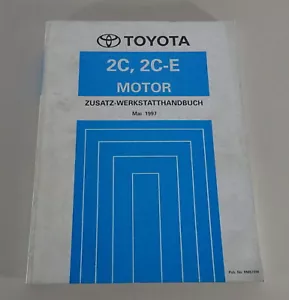 Manual De Taller Adicional Toyota Motor 2C / 2C-E Para Corolla Fecha 05/1997 - Imagen 1 de 4