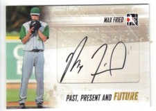 2013 In The Game Max Fried PPF-MF3 Rookie Auto Past Present And Future
