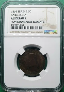 1866 SPAIN BARCELONA 2 1/2 CENTIMOS ENVIRONMENTAL DAMAGE COPPER NGC AU DETAIL - Picture 1 of 2