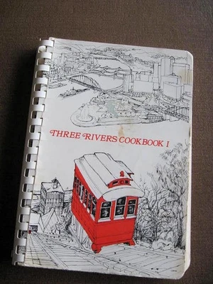Three Rivers Cookbook: The Good Taste of Pittsburgh Comb Binding Vintage - Image 1 of 4