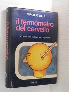 IL TERMOMETRO DEL CERVELLO 40 nuovi temi svolti ad uso degli adulti V Lilli 1972 - Bild 1 von 1