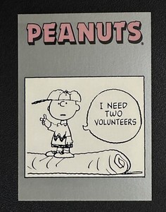 1992 ProSport Peanuts Classics Series 2 #309 I NEED TWO VOLUNTEERS Charlie Brown