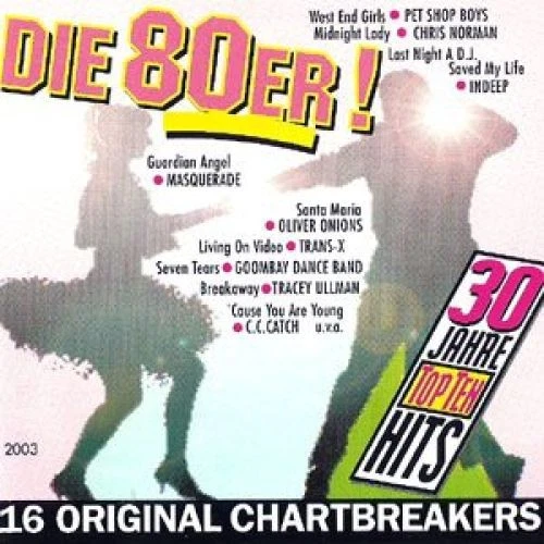 30 Jahre Top Ten Hits - Die 80er! Various - Bild 1 von 1