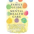 The Family Guide to Mental Health Care - Paperback NEW Lloyd I. Sedere 2015-02-1
